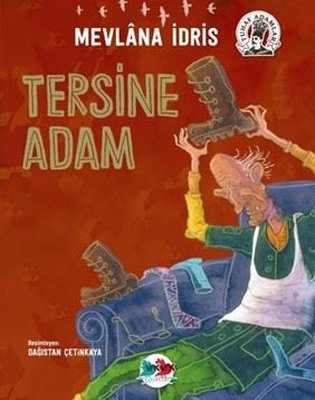 Tersine Adam - Tuhaf Adamlar | Vakvak Yayınları (İnce Kapak )