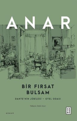 Bir Fırsat Bulsam - Dante'nin Jübilesi Otel Odası | Ketebe (İnce Kapak )