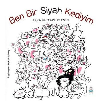 Ben Bir Siyah Kediyim | Luna Yayınları (İnce Kapak )