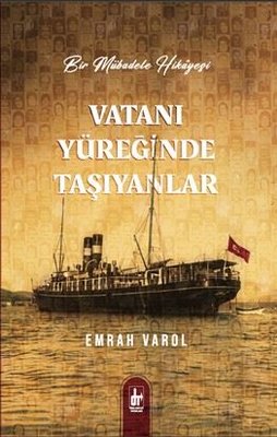 Vatanı Yüreğinde Taşıyanlar - Bir Mübadele Hikayesi | Töre Devlet Yayınları (İnce Kapak )
