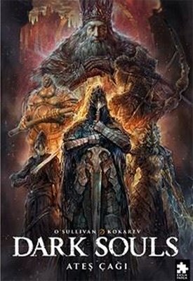 Dark Souls Cilt 4 - Ateş Çağı | Eksik Parça Yayınları (İnce Kapak )