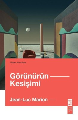 Görünürün Kesişimi | Ketebe (İnce Kapak )
