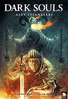 Dark Souls Cilt 3 - Alev Efsaneleri | Eksik Parça Yayınları (İnce Kapak )
