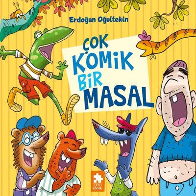 Çok Komik Bir Masal | Eksik Parça Yayınları (İnce Kapak )