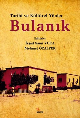 Tarihi ve Kültürel Yönler Bulanık | Kriter (İnce Kapak )