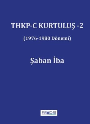 THKP - C Kurtuluş 2 (1976 - 1980 Dönemi) | Favori Yayınları (İnce Kapak )