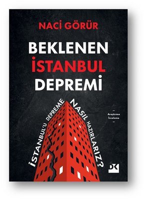 Beklenen İstanbul Depremi - İstanbul'u Depreme Nasıl Hazırlarız? | Doğan Kitap (İnce Kapak )