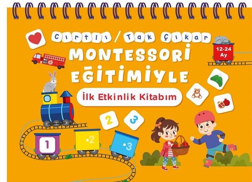 Cırtlı - Tak Çıkar Montessori Eğitimiyle İlk Etkinlik Kitabım | Bebek ve Uyku Yayınları (İnce Kapak )