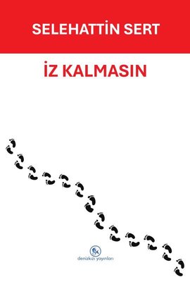 İz Kalmasın | Deniz Kızı Yayınları (İnce Kapak )