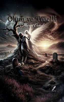 Ölüm ve Teselli | Fısıldayan Kalemler Yayınları (İnce Kapak )