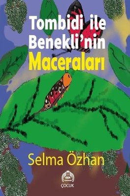 Tombidi İle Benekli'nin Maceraları | Kekeme Yayınları (İnce Kapak )