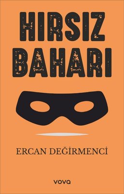 Hırsız Baharı | Vova Yayınları (İnce Kapak )