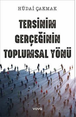 Tersinim Gerçeğinin Toplumsal Yönü | Vova Yayınları (İnce Kapak )