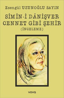 Simin-i Danişver Cennet Gibi Şehir - İnceleme | Vova Yayınları (İnce Kapak )