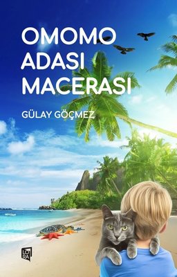 Omomo Adası Macerası | Lora Yayıncılık (İnce Kapak )