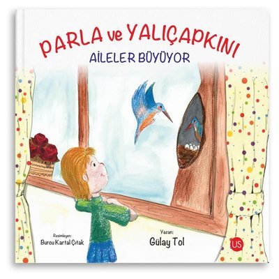 Parla ve Yalıçapkını - Aileler Büyüyor | Us Yayınları (İnce Kapak )