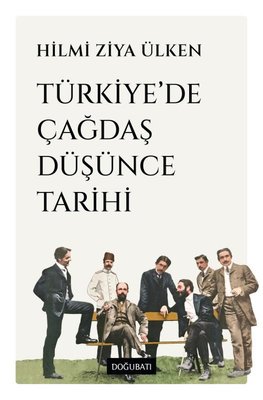 Türkiye'de Çağdaş Düşünce Tarihi | Doğu Batı Yayınları (İnce Kapak )