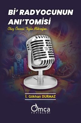 Bi' Radyocunun Anı'tomisi | Omca (İnce Kapak )