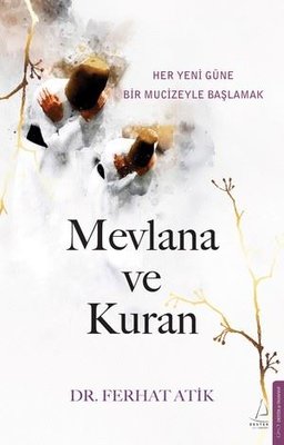 Mevlana ve Kuran | Destek Yayınları (İnce Kapak )