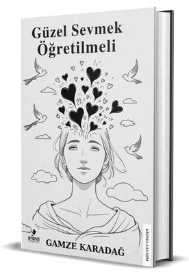Güzel Sevmek Öğretilmeli | Prana Yayınları (İnce Kapak )
