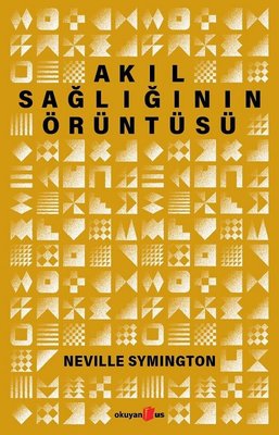Akıl Sağlığının Örüntüsü | Okuyan Us Yayınları (İnce Kapak )