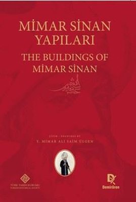 Mimar Sinan Yapılar - The Buildings of Mimar Sinan | Demirören Yayınları (Ciltli )