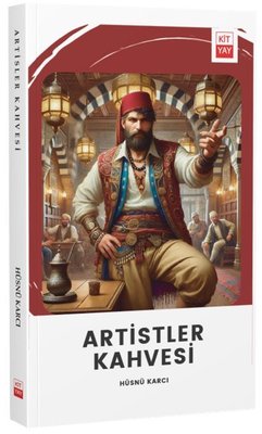 Artistler Kahvesi | Kityay (İnce Kapak )