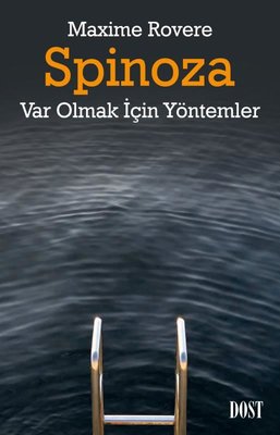 Spinoza - Var Olmak İçin Yöntemler | Dost Kitabevi (İnce Kapak )