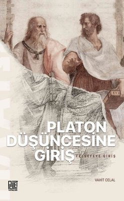 Platon Düşüncesine Giriş - Felsefeye Giriş | Palet Yayınları (İnce Kapak )