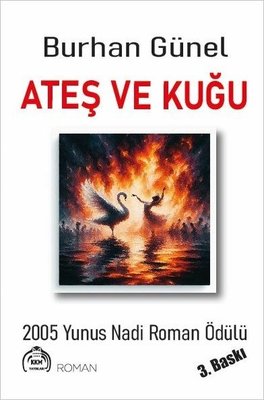 Ateş ve Kuğu | Kekeme Yayınları (İnce Kapak )