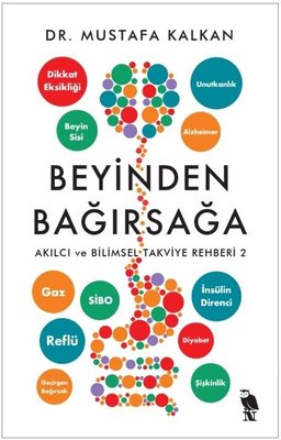 Beyinden Bağırsağa - Akılcı ve Bilimsel Takviye Rehberi 2 | Nemesis Kitap (İnce Kapak )