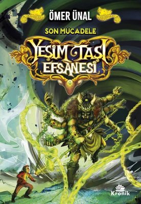 Yeşim Taşı Efsanesi - Son Mücadele | Kronik Kitap (İnce Kapak )