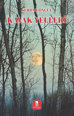 Kavak Yelleri | Bilge Budun Yayınları (İnce Kapak )
