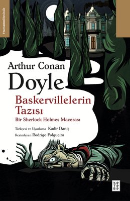 Baskervillelerin Tazısı - Bir Sherlock Holmes Macerası | Ketebe (Ciltli )