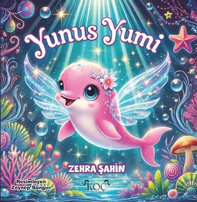 Yunus Yumi | Koç Yayınları (Ciltli )