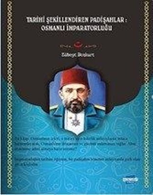 Tarihi Şekillendiren Padişahlar: Osmanlı İmparatorluğu - Türkçe - Kürtçe | Kalem Lugat Yayıncılık (İnce Kapak )