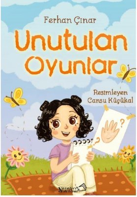 Unutulan Oyunlar | Yaratıcı Edebiyat Yayınları (İnce Kapak )