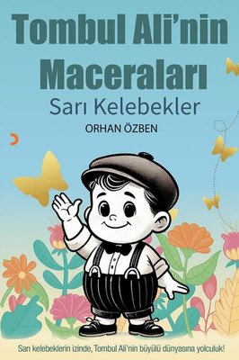 Tombul Ali'nin Maceraları - Sarı Kelebekler | Cinius (İnce Kapak )