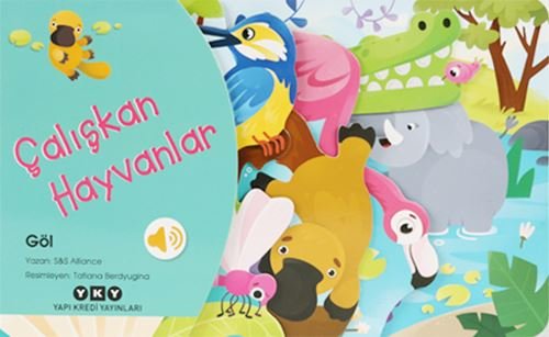 Çalışkan Hayvanlar - Göl | Yapı Kredi Yayınları (Ciltli )