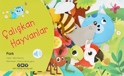 Çalışkan Hayvanlar - Park | Yapı Kredi Yayınları (Ciltli )