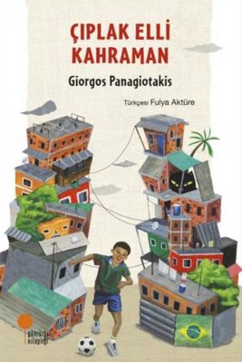 Çıplak Elli Kahraman | Günışığı Kitaplığı (İnce Kapak )