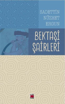 Bektaşi Şairleri | Elips Kitapları (İnce Kapak )