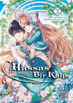 Hassas Bir Kalp - Nasıl Dük'ün Hizmetçisi Oldum? 3 | Athica Yayınları (İnce Kapak )