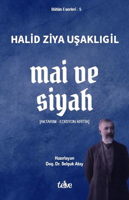 Mai ve Siyah - Bütün Eserleri 5 | Telve Kitap (İnce Kapak )