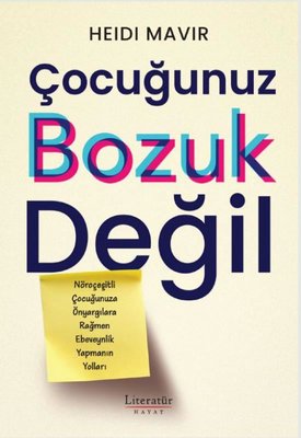 Çocuğunuz Bozuk Değil | Literatür Hayat (İnce Kapak )