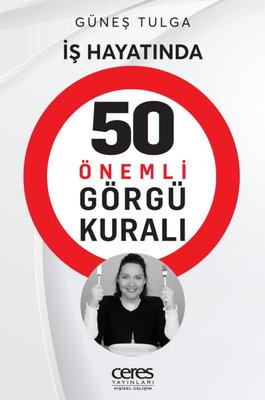 İş Hayatında 50 Önemli Görgü Kuralı | Ceres Yayınları (İnce Kapak )