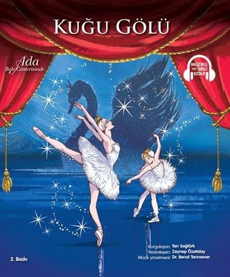 Kuğu Gölü - Ada Bale Gösterisinde - Müzikli ve Sesli Kitap | Doğan Çocuk (İnce Kapak )