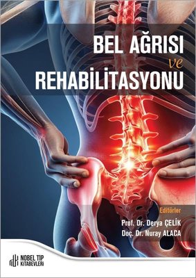 Bel Ağrısı ve Rehabilitasyonu | Nobel Tıp Kitabevleri (İnce Kapak )