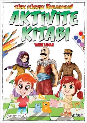 Türk Dünyası Kahramanları Aktivite Kitabı - Yakın Zaman | Pogo (İnce Kapak )