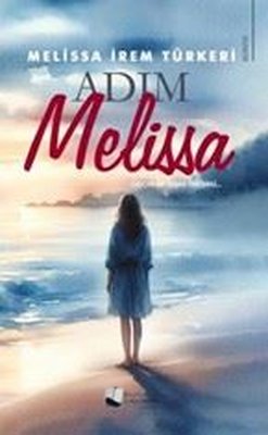 Adım Melissa | Karina Yayınevi (İnce Kapak )